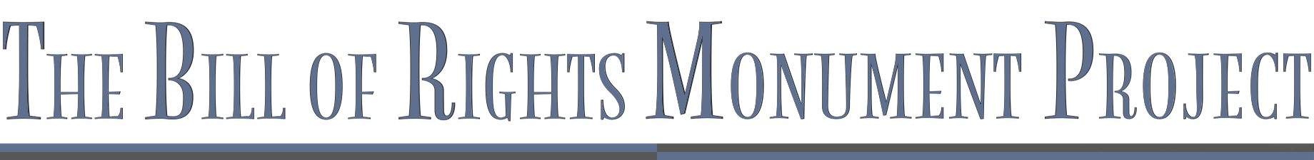 The Bill of Rights Monument Project